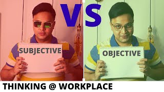 What is Objective and Subjective thinking  SUBJECTIVE vs OBJECTIVE [upl. by Kendell102]