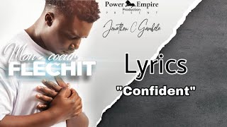 Jonathan C Gambela  Confident Lyrics2 [upl. by Ruhnke]