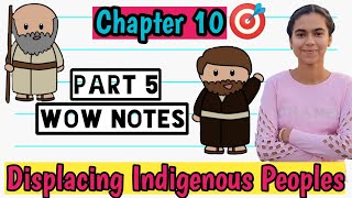 Chapter 10 Displacing Indigenous Displacing Peoples Part 5 I Class 11 History NCERT [upl. by Rhianon]