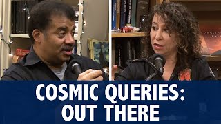 StarTalk Podcast Cosmic Queries  Out There with Neil deGrasse Tyson [upl. by Adyol121]