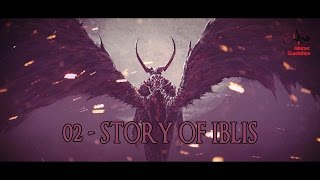 The Story Of Iblis [upl. by Jammal461]