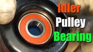 How to Replace Your Idler Pulley Bearing Easily [upl. by Anerok]