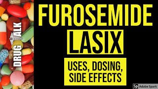 Furosemide Lasix  Uses Dosing Side Effects [upl. by Tiat666]