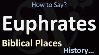 How to Pronounce Euphrates CORRECTLY [upl. by Yenroc]