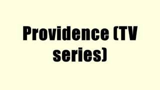 Providence TV series [upl. by Nodnarg70]