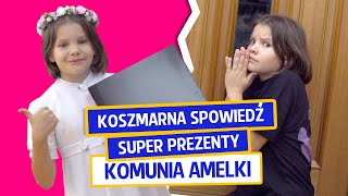 Koszmarna spowiedź super prezenty  Komunia Amelki [upl. by Idisahc]