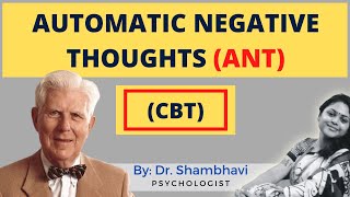 Automatic NEGATIVE Thoughts ANT  CBT [upl. by Emilio949]