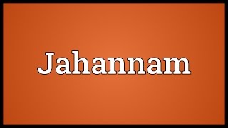 Jahannam Meaning [upl. by Niuq]