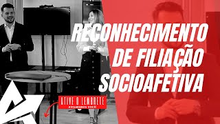 DIREITO DE FAMÍLIA Reconhecimento de filiação socioafetiva [upl. by Papagena]