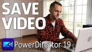 How to Save Videos  PowerDirector [upl. by Beal168]