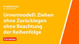 Ziehen ohne Zurücklegen ohne Beachtung der Reihenfolge  Fundamente der Mathematik  Erklärvideo [upl. by Bernard]