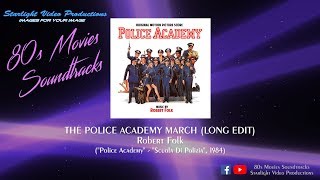 The Police Academy March Long Edit  Robert Folk quotPolice Academyquot 1984 [upl. by Joannes]