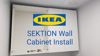 Installing IKEA SEKTION Wall Cabinet [upl. by Mcgraw]