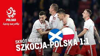 OBSZERNY SKRÓT meczu 🏴󠁧󠁢󠁳󠁣󠁴󠁿 SZKOCJA – POLSKA 🇵🇱 [upl. by Ziul22]