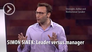 SIMON SINEK Leader verus manager [upl. by Constancy]