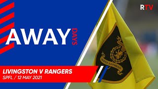 TRAILER  Away Days  Livingston v Rangers 12 May 2021 [upl. by Sylvester]