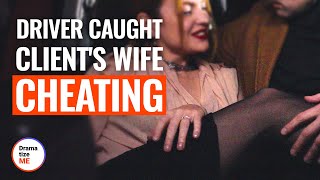 DRIVER CAUGHT CLIENTS WIFE CHEATING  DramatizeMe [upl. by Simonne]