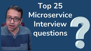 Top 25 Microservice Interview Questions Answered  Java Brains [upl. by Hindu]