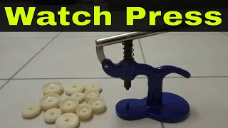 How To Use A Watch Press ToolFull Tutorial [upl. by Putnam]