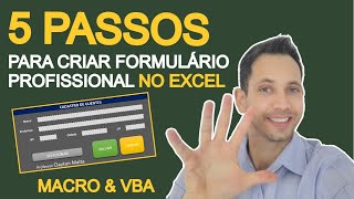 5 Passos Simples para Criar FORMULÁRIO PROFISSIONAL no Excel [upl. by Idram]