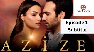 Azize Episode 1 with English Subtitle Azize 1 Bölüm  Introduction [upl. by Neyuh51]