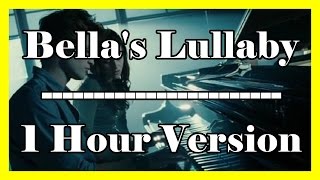 Bellas Lullaby 1 hour loop  1 hour extension Twilight OFFICIAL Piano Version [upl. by Martijn]