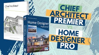 Chief Architect Premier Versus Home Designer Pro [upl. by Noret]