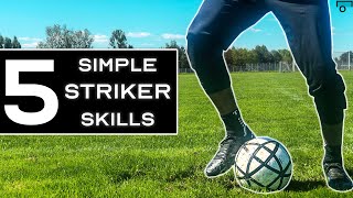 TOP 5 EASY SKILL MOVES FOR STRIKERS [upl. by Eolcin55]