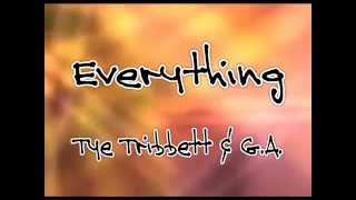 Everything lyrics  Tye Tribbett amp GA [upl. by Anitrak]