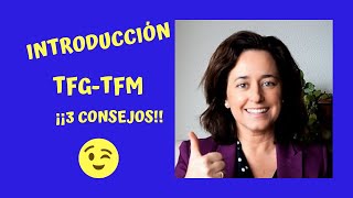 La INTRODUCCIÓN de tu TFG TFM 3 CONSEJOS [upl. by Tristam]