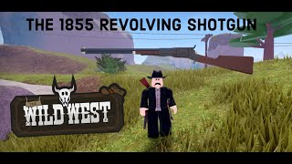 1855 Revolving Shotgun Showcase  Roblox Wild West [upl. by Ares]