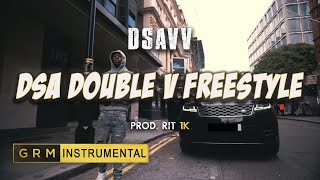 Dsavv  DSA Double V Freestyle  Instrumental  GRM Daily [upl. by Tabbi237]