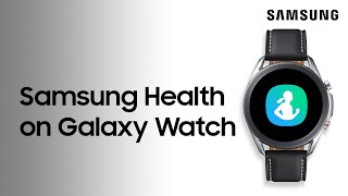 Set up and use Samsung Health on your Galaxy Watch to track your activity  Samsung US [upl. by Medardas497]