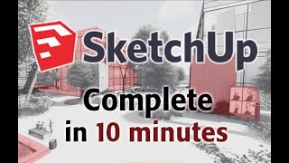 SketchUp  Tutorial for Beginners in 10 MINUTES  COMPLETE [upl. by Lyrem515]