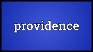 Providence Meaning [upl. by Lerual]