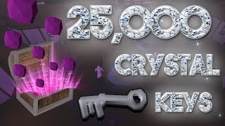 Loot From 25000 Crystal Keys [upl. by Hannavas]