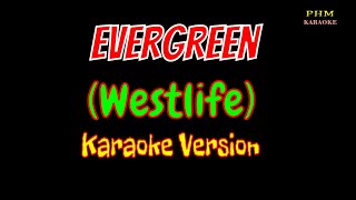 Evergreen Karaoke  Westlife [upl. by Marthena248]