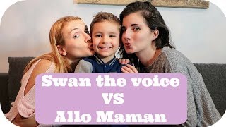 CHALLENGE SWAN THE VOICE QUI EST LA MEILLEURE MAMAN [upl. by Oleusnoc]