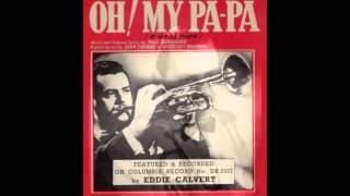 Eddie Calvert Oh Mein Papa 78 rpm [upl. by Nnave]