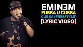 Eminem  Fubba U Cubba Cubba Freestyle Lyrics HQ Audio [upl. by Eelessej776]