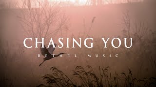 Chasing You  Bethel Music Lyrics [upl. by Brendis]