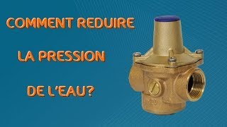 Comment réduire la pression de leau [upl. by Merna516]