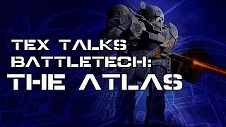 BattletechMechwarrior Lore The Atlas Lore and More [upl. by Ahsinwad839]