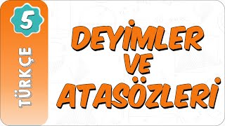 5 Sınıf Türkçe  Deyimler ve Atasözleri [upl. by Carrissa]