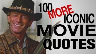 100 MORE Most Iconic Movie Quotes of All Time [upl. by Enilra]