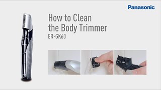 How to Clean and Maintenance ERGK60 Panasonic Innovative iShaped Body Trimmer [upl. by Zosema]