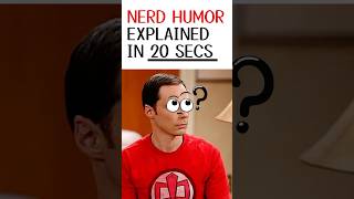 The Big Bang Theory Humor Explained in less than 60 secs [upl. by Kaiulani]