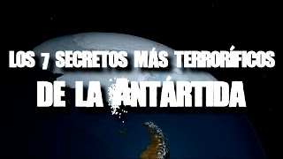 Los 7 secretos más terroríficos de la Antártida [upl. by Follansbee151]