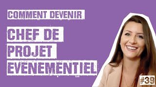 Comment devenir Chef de projet évènementiel  par Mathilde Champion  Merci Bobby [upl. by Yelwar592]