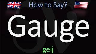 How to Pronounce Gauge CORRECTLY Meaning amp Pronunciation [upl. by Adaven]